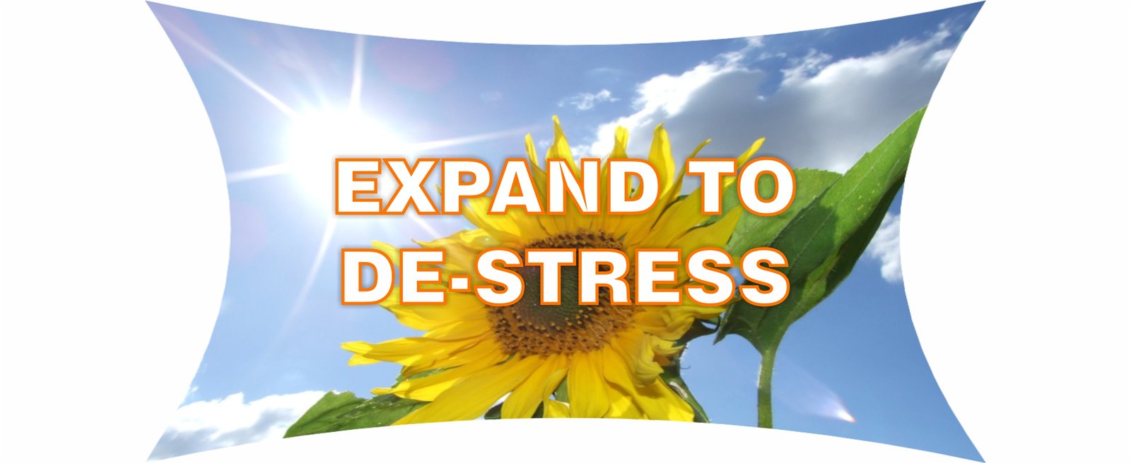 Expand to De-stress